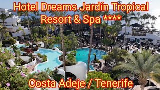 Dreams Jardín Tropical Resort amp Spa  in Costa Adeje Tenerife  Pool Rooms Food Review [upl. by Aric382]