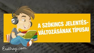 A szókincs jelentésváltozásának típusai [upl. by Llerruj]