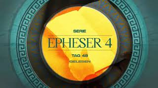 Tag 48 💛 Epheser 424 gelesen [upl. by Pritchett]