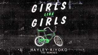 Haley Kiyoko  quotGirls Like Girlsquot Vali Remix [upl. by Rennug]