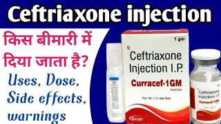 Ceftriaxone injection  monocef 1gm injection use  ceftriaxone 1gm injection uses in hindi [upl. by Aeynod]