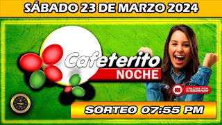 Resultado de EL CAFETERITO NOCHE del SÁBADO 23 de marzo del 2024 chance cafeteritonoche [upl. by Pax]