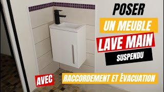 Poser un lave main installer un meuble lave main suspendu TUTO COMPLET [upl. by Aietal780]