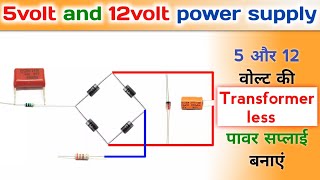 How to make 5 and 12 volt transformerless power supply   convert 220volt ac to 5v and 12v dc [upl. by Parsifal]