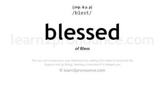 Pronunciation of Blessed  Definition of Blessed [upl. by Karalynn]