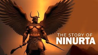 Ninurta  The Evolution of Ninerta God of War and Agriculture in Mesopotamia Mythology [upl. by Lehcar95]