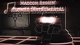 Madcon Beggin Slowed Instrumental audio editaudio [upl. by Coke70]