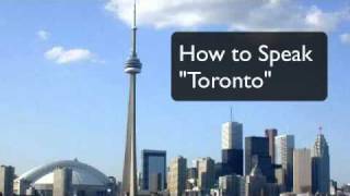 How To Speak in a Toronto Accent [upl. by Namruht]