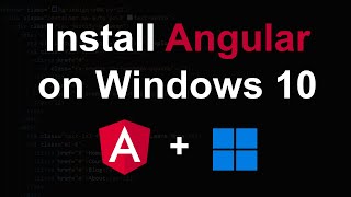 How to Install Angular on Windows 10 for Beginners [upl. by Ahsitruc629]