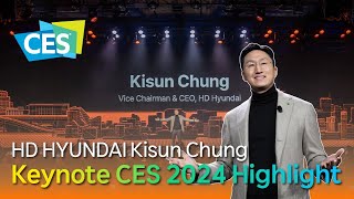 CES 2024 HD Hyundai Keynote Speech  Xite Transformation Kisun Chung [upl. by Hortense]