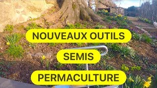 NOUVEAUX OUTILS POUR SEMIS EN PERMACULTURE [upl. by Marcy789]