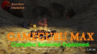 GameGuru Max Tutorial  Campfire Behavior Explained [upl. by Nissensohn]