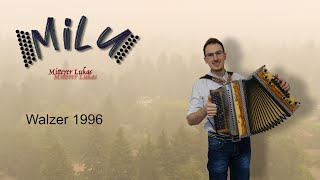 Walzer 1996  MiLu  Steirische Harmonika [upl. by Amir]