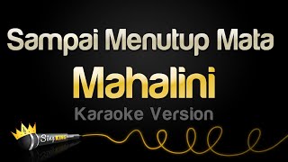 Mahalini  Sampai Menutup Mata Karaoke Version [upl. by Mellins]