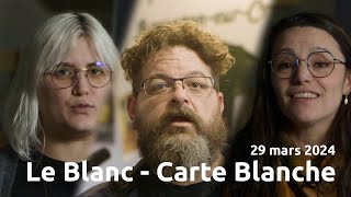 Carte Blanche  Le Blanc 36  DocumentTiers [upl. by Topping]