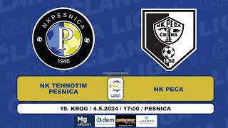 NK TEHNOTIM PESNICA  NK PECA  1 ČLANSKA LIGA [upl. by Coward]