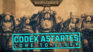 Lore To Sleep To I Warhammer 40k  Codex Astartes [upl. by Estele]