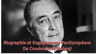 Biographie et Engagements Paneuropéens de CoudenhoveKalergi [upl. by Sheila558]