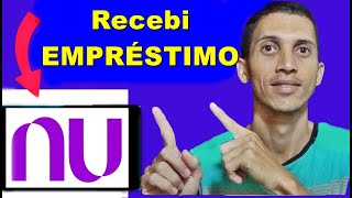 Recebi Empréstimo Nubank Como Fazer emprestimo nubank é bom nubank é bom [upl. by Tonnie]