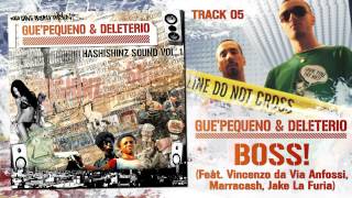 Guè Pequeno amp Deleterio  Boss Feat Vincenzo da Via Anfossi Marracash Jake La Furia  05 [upl. by Remliw920]