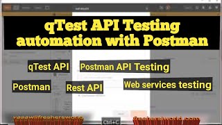 Part 8 Qtest APIs use with postman  Practical  Freeqtest tutorial latestEP1 [upl. by Mattheus11]