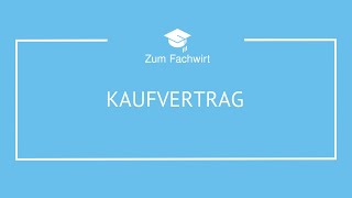 Kaufvertrag für Fachwirte [upl. by Gibbeon808]