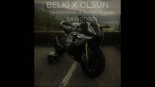 belki x olsun Sertab Erener amp Dedublüman sawr1xen mix [upl. by Safir]