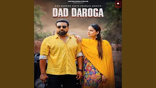 Dad Daroga feat Pranjal Dahiya [upl. by Yenial857]