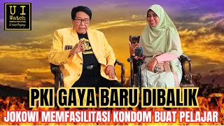 🔴PKI GAYA BARU DIBALIK 💥JOKOWI MEMFASILITASI KONDOM UNTUK REMAJA❗️❗️ [upl. by Namsu]