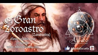 🔴 81 Zoroastro  Grandes Iniciados  Albedo Escuela [upl. by Lalise]