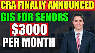 CRA Finally Announced 3000 Per Month GIS For Seniors [upl. by Oleic]