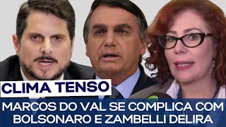 MARCOS DO VAL SE COMPLICA COM BOLSONARO E ZAMBELLI DELIRA [upl. by Ralyks]