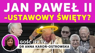 Jan Paweł II  ustawowy święty dr Anna KarońOstrowska w IPP [upl. by Nayr]