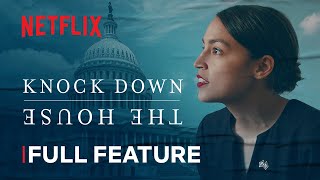 Knock Down The House  FULL FEATURE  Netflix [upl. by Hallee843]