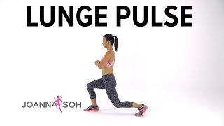 How to do Lunge Pulse  Joanna Soh [upl. by Nilknarf]