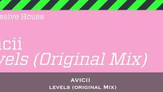 Avicii  LevelsOriginal Mix [upl. by Tiossem651]