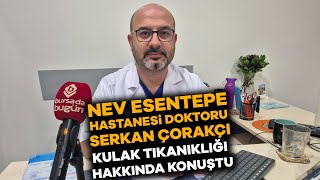 Nev Esentepe Hastanesi Doktoru Çorakçı Bazı problemler daha uzun süre tedavi gerektirebilir [upl. by Eniamraj246]