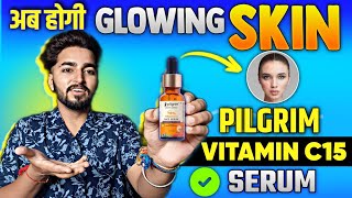 Pilgrim Vitamin C 15 Serum Review  Pilgrim Vitamin C Serum Advance Brightness [upl. by Lauree978]