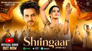 Shringaar  Javed Ali Ft Sandeep Bedi amp Kanishka Sharma  Sunny King  Latest Bollywood Song 2024 [upl. by Icken]