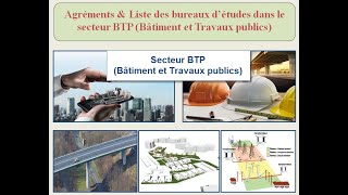 Agréments amp Liste des bureaux d’études dans le secteur BTP Bâtiment et Travaux publics [upl. by Gnoht322]