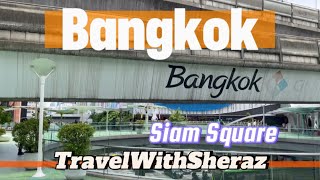 Bangkok Siam Square  MBK Center  Beautiful View Thailand TravelWithSheraz [upl. by Navetse]