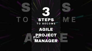 3 Steps to Become an Agile Project Manager [upl. by Yrome461]