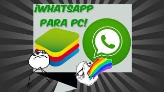 Descargar e Instalar WhatsApp para PC BlueStacks Solucionar Errores  HD [upl. by Aicnatsnoc273]