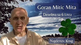 Goran Mitić Mita  Detelina sa 6 lista  Najdenov Krug [upl. by Searby]