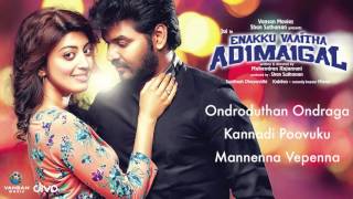 Enakku Vaaitha Adimaigal  Official Jukebox  Jai  Santhosh Dhayanidhi  Mahendran Rajamani [upl. by Haeckel]