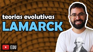 Lamarck  Teorias Evolutivas  Aula 01  Módulo III Evolução e Classificação dos Seres  Prof Gui [upl. by Enialehs98]