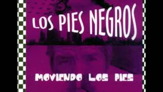 Los Pies Negros  Corruptos [upl. by Ignazio]