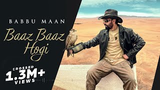 Baaz Baaz Hogi  Babbu Maan  Full Song  Latest Punjabi Song 2023 [upl. by Annawek]