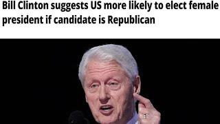 Bill Clinton Predicts First Female President Could Be a Republican [upl. by Enibas]