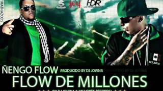 Ñengo Flow  Flow De Millones Prod By Jowna amp Millones Records [upl. by Semela]